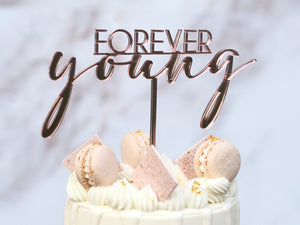Forever Young - Cake Topper